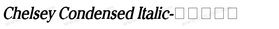 Chelsey Condensed Italic字体转换